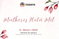 Câmara de Itabirito realiza 2ª edição da solenidade Mulheres Nota Mil na próxima segunda-feira (31)