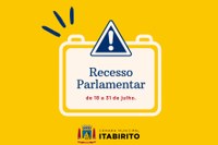 Câmara Municipal de Itabirito entra em recesso parlamentar,