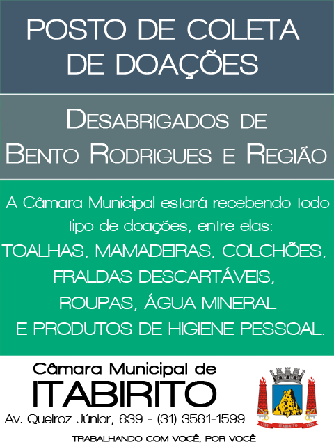Câmara Municipal de Itabirito recolhe doações para desabrigados do Distrito de Bento Rodrigues e região